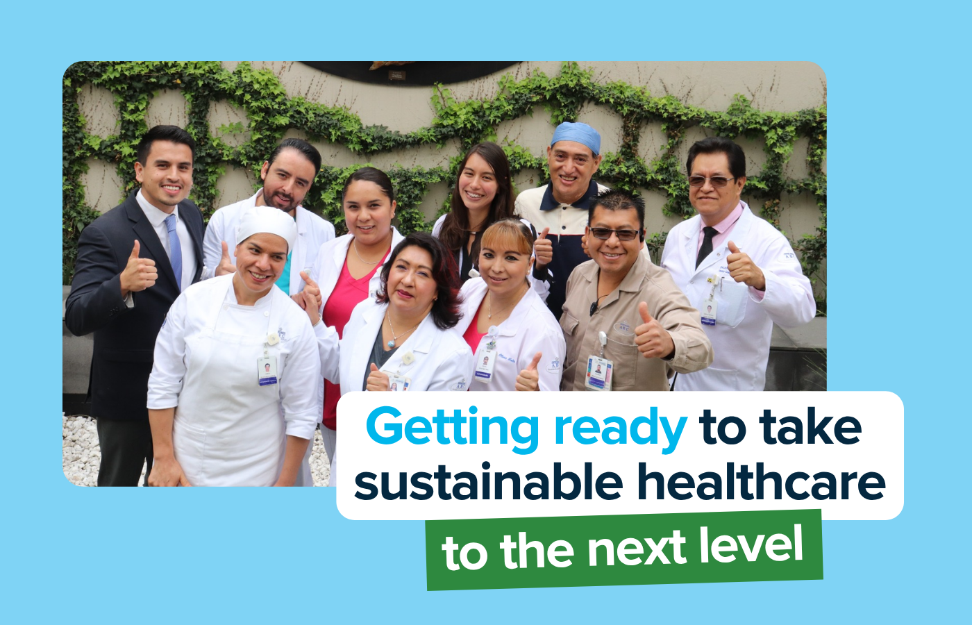 Getting ready to take sustainable healthcare to the next level