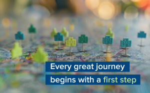 Every great journey begins with a first step