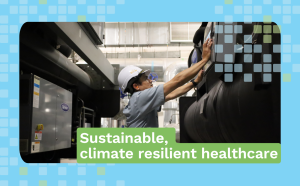 GGHH+ sustainable, climate resilient healthcare
